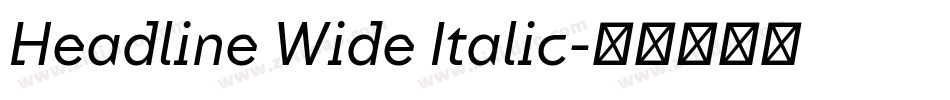 Headline Wide Italic字体转换